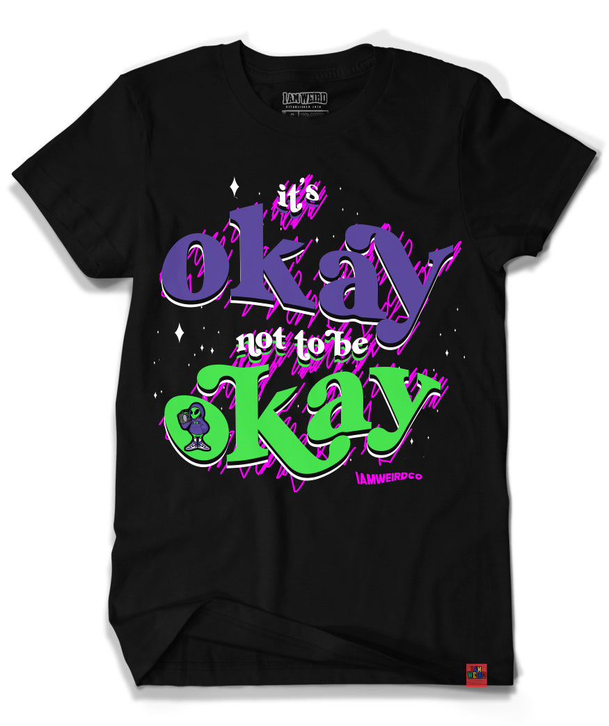 It's Okay not to be Okay tee